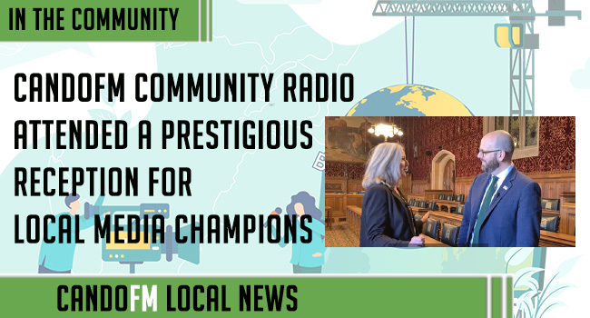CANDOFM community radio attended a prestigious reception for Local Media Champions