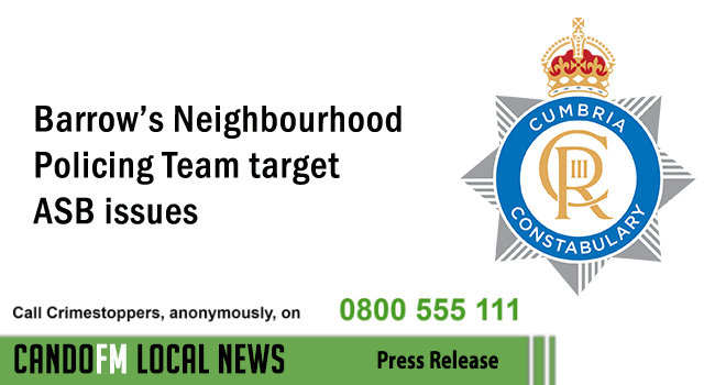 Barrow’s Neighbourhood Policing Team target ASB issues