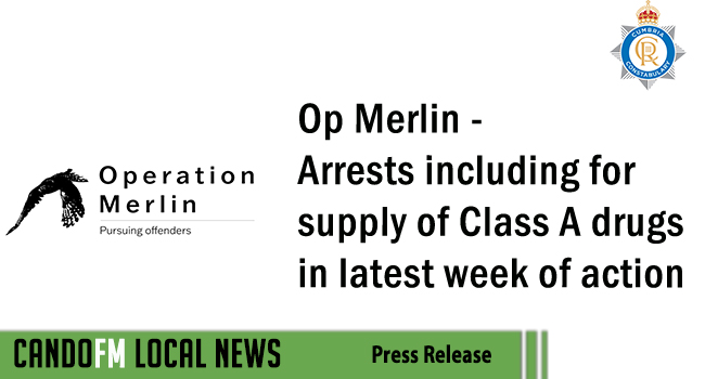 Op Merlin – Arrests including for supply of Class A drugs in latest week of action