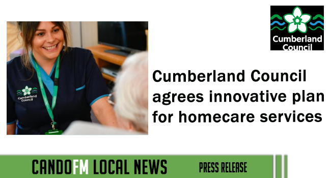 Cumberland Council agrees innovative plan for homecare services