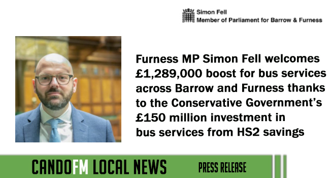 Furness MP Simon Fell welcomes £1,289,000 boost for bus services across Barrow and Furness thanks to the Conservative Government’s £150 million investment in bus services from HS2 savings