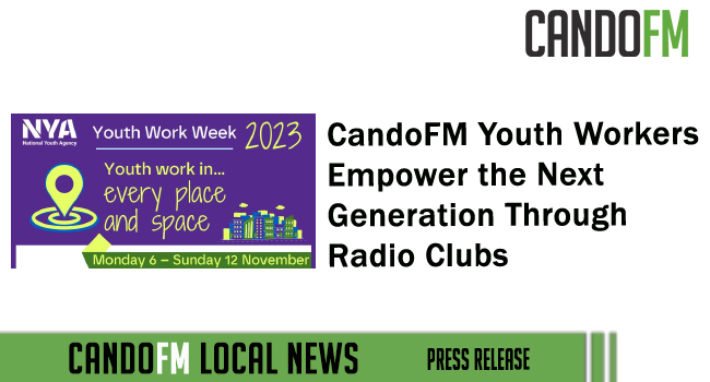 CandoFM Youth Workers Empower the Next Generation Through Radio Clubs