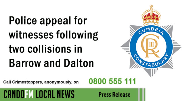 Police appeal for witnesses following two collisions in Barrow and Dalton