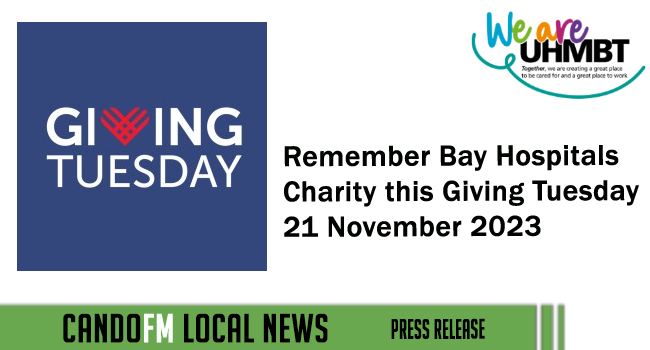 Remember Bay Hospitals Charity this Giving Tuesday  21 November 2023