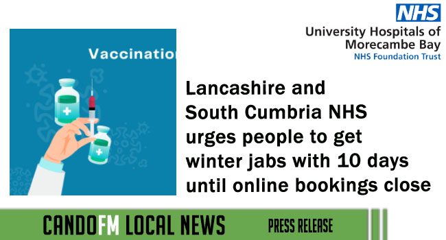 Lancashire and South Cumbria NHS urges people to get winter jabs with 10 days until online bookings close