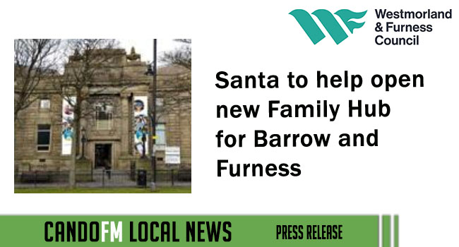 Santa to help open new Family Hub for Barrow and Furness