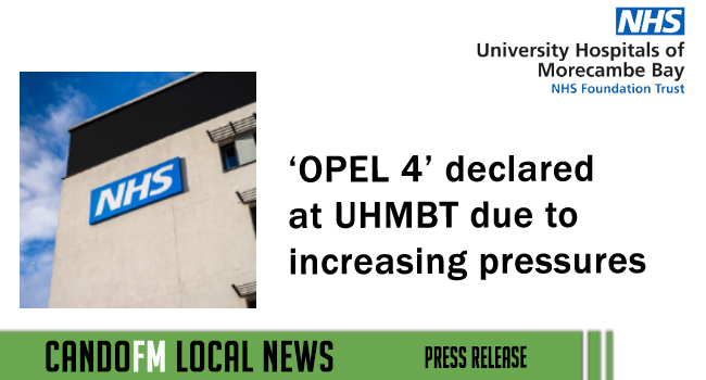 ‘OPEL 4’ declared at UHMBT due to increasing pressures