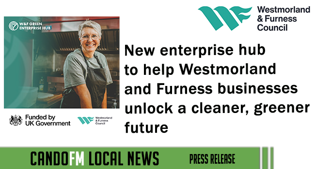 New enterprise hub to help Westmorland and Furness businesses unlock a cleaner, greener future