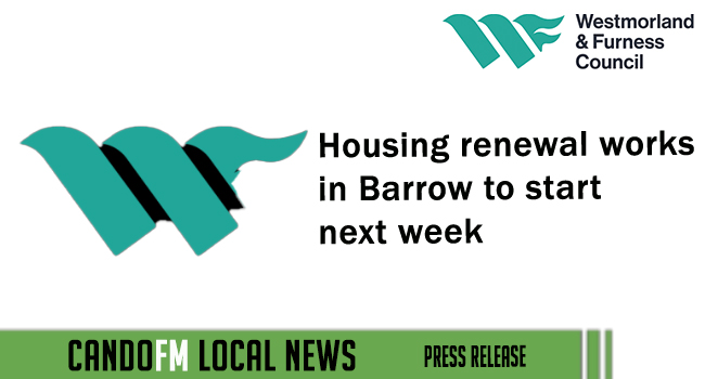 Housing renewal works in Barrow to start next week