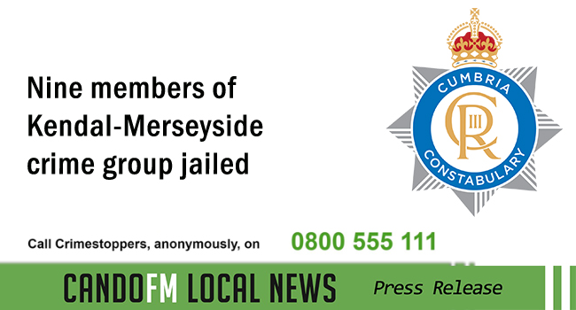 Nine members of Kendal-Merseyside crime group jailed