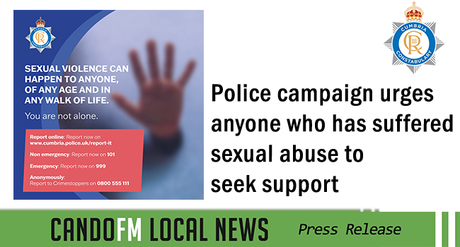 Police campaign urges anyone who has suffered sexual abuse to seek support