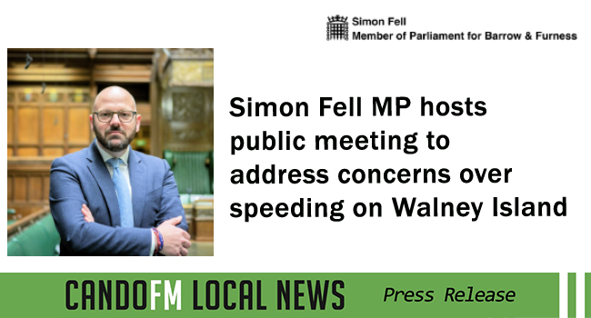 Simon Fell MP hosts public meeting to address concerns over speeding on Walney Island