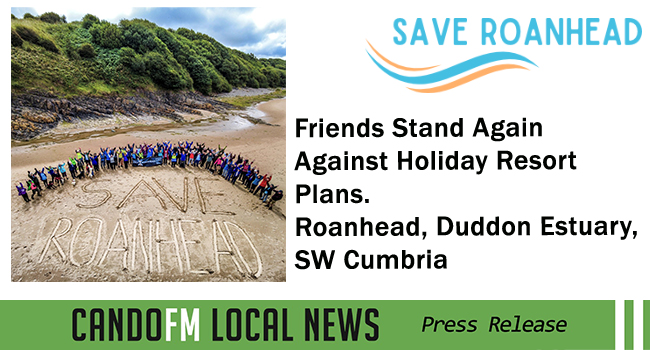 Friends Stand Again Against Holiday Resort Plans. Roanhead, Duddon Estuary, SW Cumbria