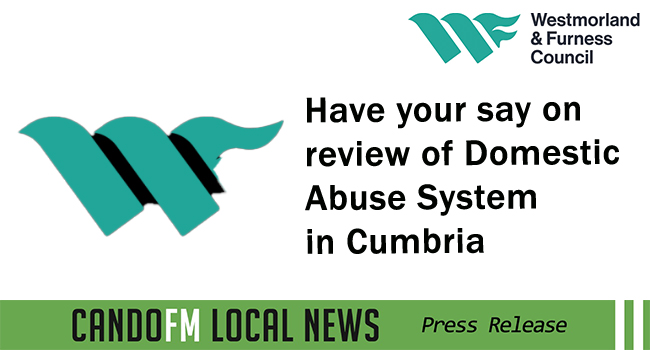 Have your say on review of Domestic Abuse System in Cumbria