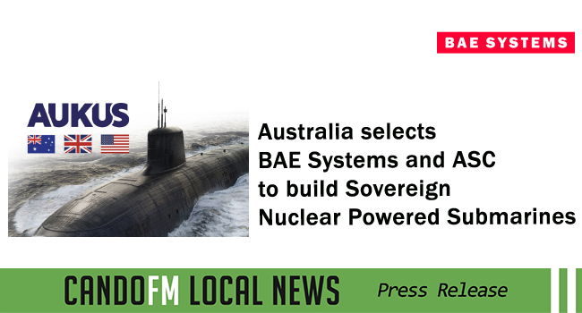 Australia selects BAE Systems and ASC to build Sovereign Nuclear Powered Submarines