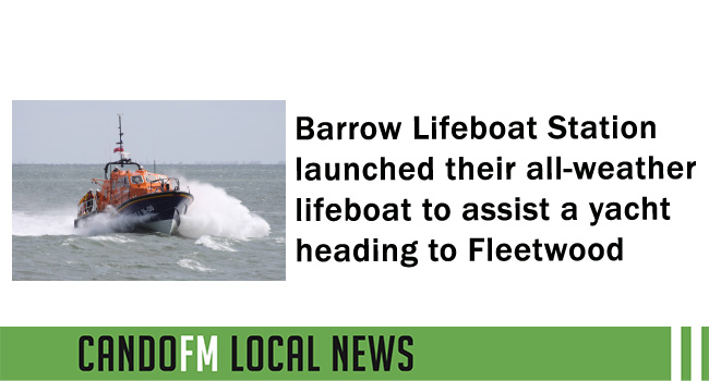 Barrow Lifeboat Station  launched their all-weather lifeboat to assist a yacht  heading to Fleetwood