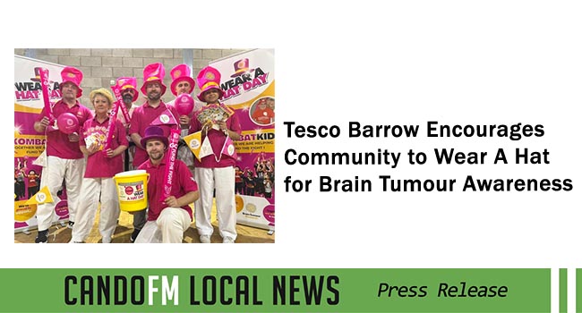 Tesco Barrow Encourages Community to Wear A Hat for Brain Tumour Awareness