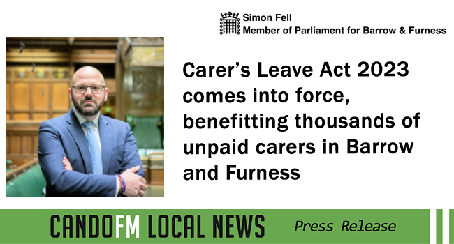 Carer’s Leave Act 2023 comes into force, benefitting thousands of unpaid carers in Barrow and Furness