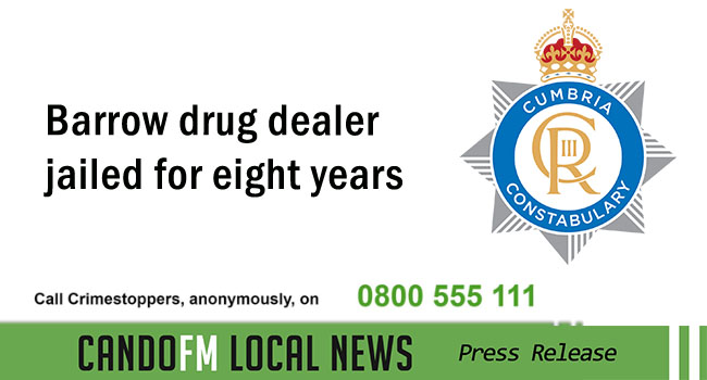 Barrow drug dealer jailed for eight years