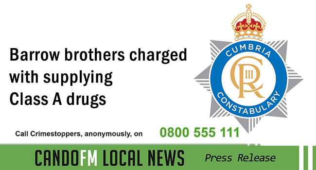 Barrow brothers charged with supplying Class A drugs