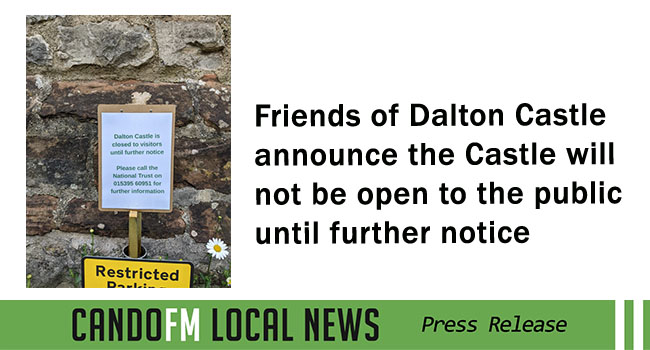 Friends of Dalton Castle announce the Castle will not be opening to the public until further notice