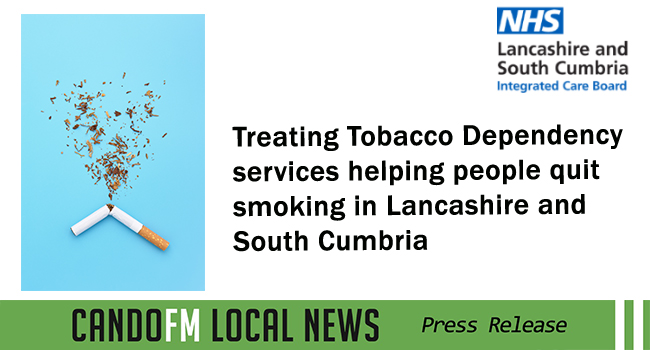 Treating Tobacco Dependency services helping people quit smoking in Lancashire and South Cumbria