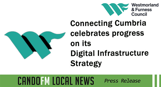 Connecting Cumbria celebrates progress on its Digital Infrastructure Strategy