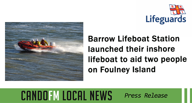 Barrow Lifeboat Station launched their inshore lifeboat aid of two people on Foulney Island