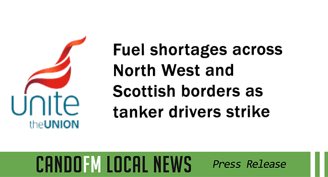 Fuel shortages across North West and Scottish borders as tanker drivers strike