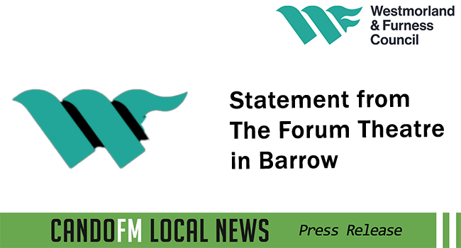 Statement from The Forum Theatre in Barrow